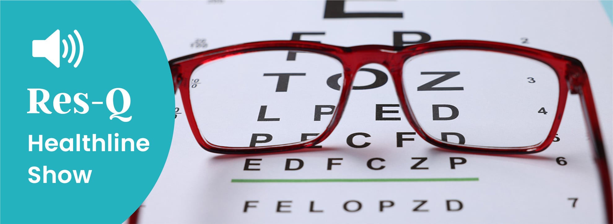 Res-Q Healthline Eye Health. A pair of glasses on an eye exam test