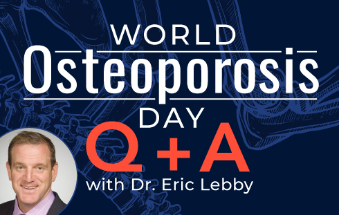 Q&A: Osteoporosis Facts with Dr. Lebby